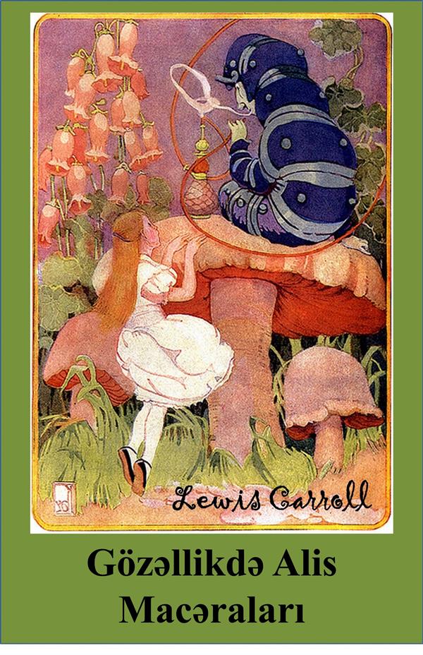 Göz´llikd´ Alis Mac´ralar´ als eBook von Lewis Carroll - Lewis Carroll
