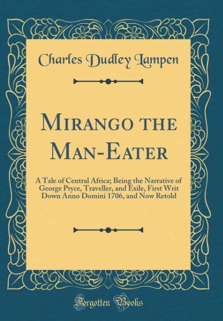 Mirango the Man-Eater als Buch von Charles Dudley Lampen