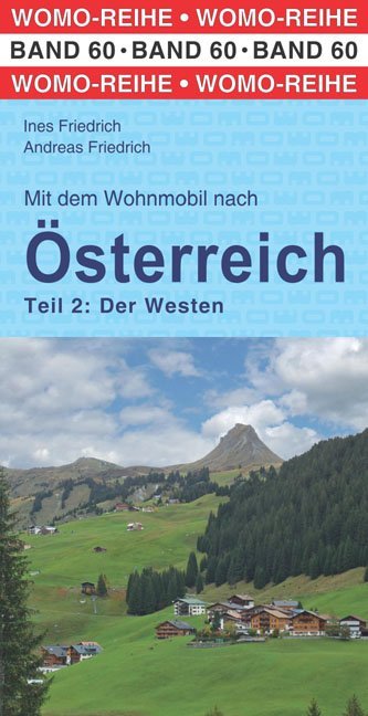 Mit dem Wohnmobil nach Österreich: Teil 2: Der Westen