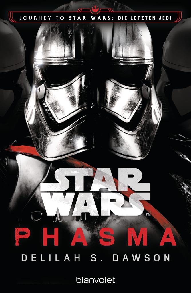 Star Wars? Phasma: Journey to Star Wars: The Last Jedi