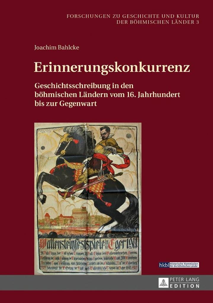 Erinnerungskonkurrenz als eBook von Joachim Bahlcke - Peter Lang GmbH, Internationaler Verlag der Wissenschaften