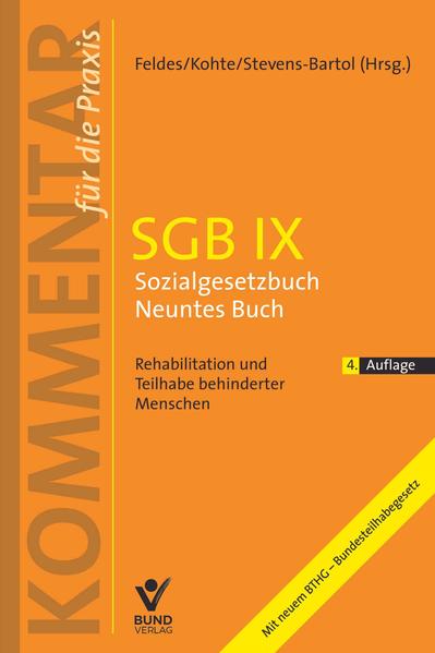 SGB IX - Sozialgesetzbuch Neuntes Buch: Rehabilitation und Teilhabe behinderter Menschen (Kommentar für die Praxis)