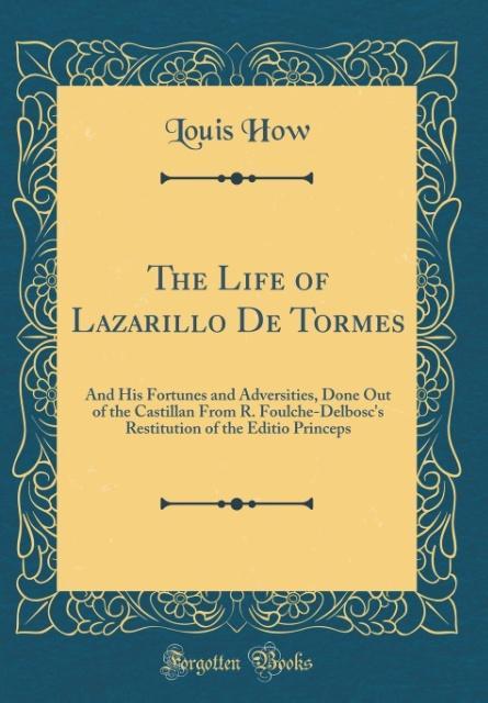 The Life of Lazarillo De Tormes als Buch von Louis How