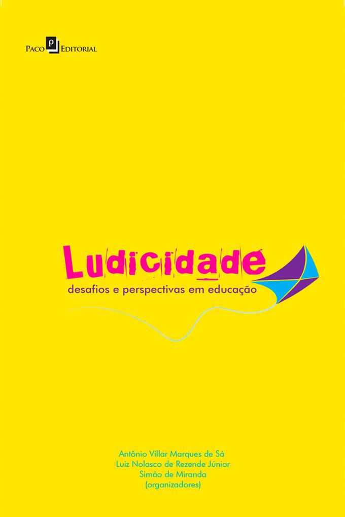 Ludicidade: Desafios e Perspectivas em Educação (Portuguese Edition)