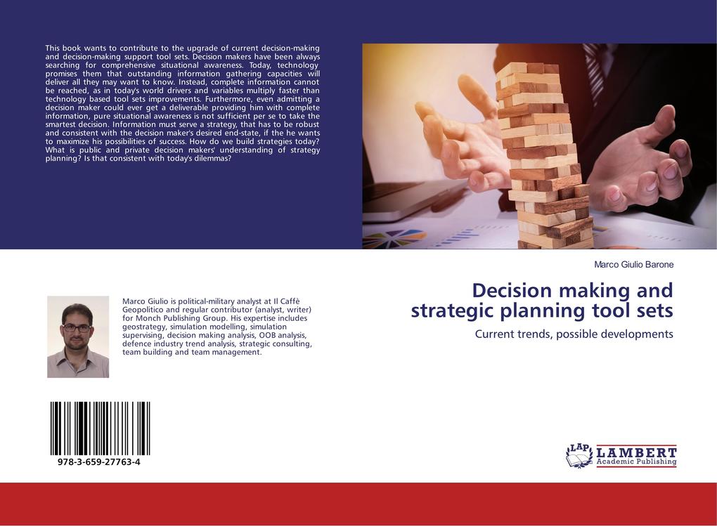 Decision making and strategic planning tool sets als Buch von Marco Giulio Barone - LAP Lambert Academic Publishing