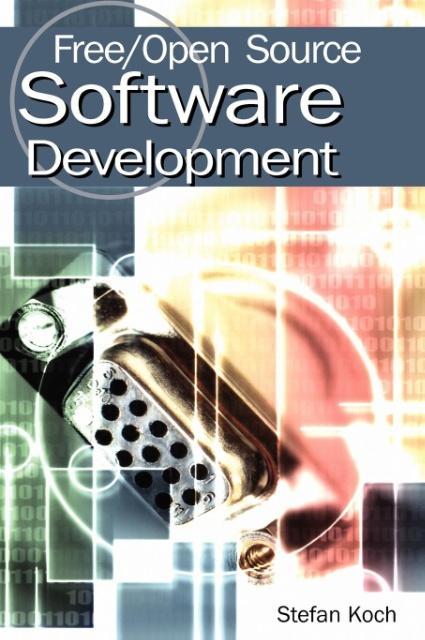 Free/Open Source Software Development als Buch von - Idea Group Publishing