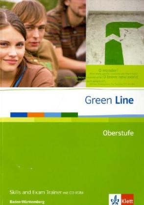 Green Line Oberstufe. Ausgabe Baden-Württemberg: Skills and Exam Trainer mit CD-ROM Klasse 11/12 (G8). Klasse 12/13 (G9) (Green Line Oberstufe. Ausgabe ab 2009)
