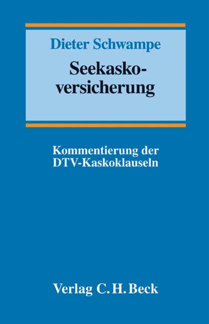 Seekaskoversicherung als Buch von Dieter Schwampe - Beck C. H.