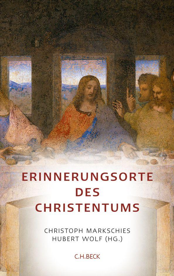 Erinnerungsorte des Christentums. Markschies, Christoph und Hubert Wolf: - Bild 6