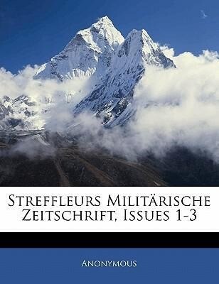 Streffleurs Militärische Zeitschrift, Erster Band als Taschenbuch von Anonymous - Nabu Press