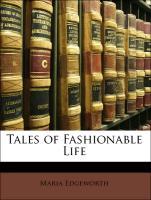Tales of Fashionable Life als Taschenbuch von Maria Edgeworth - Nabu Press