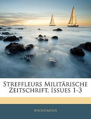 Streffleurs militärische Zeitschrift, Erster Band als Taschenbuch von Anonymous - Nabu Press