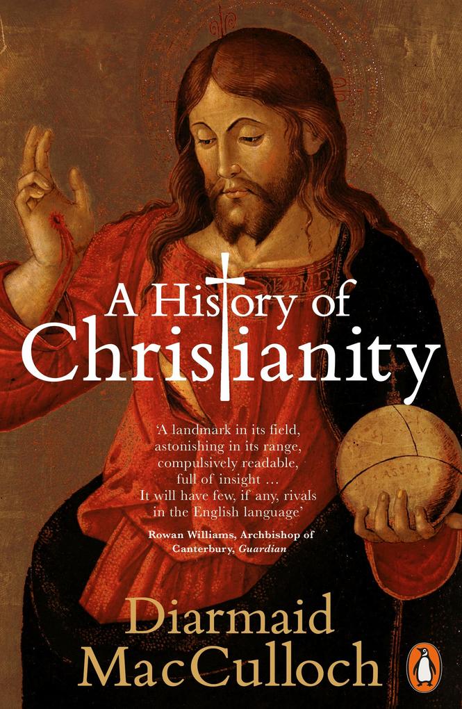 A History of Christianity - Diarmaid MacCulloch