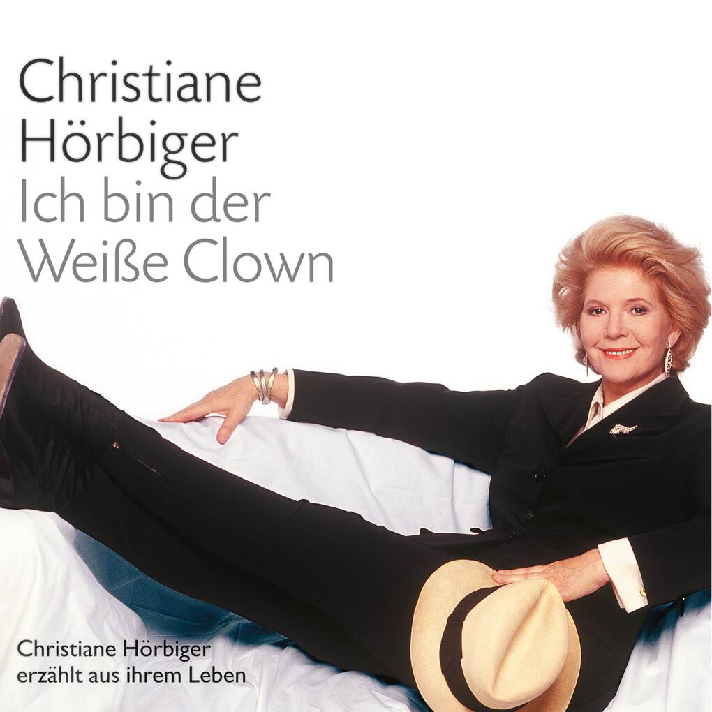 Ich bin der Weiße Clown - Christiane Hörbiger