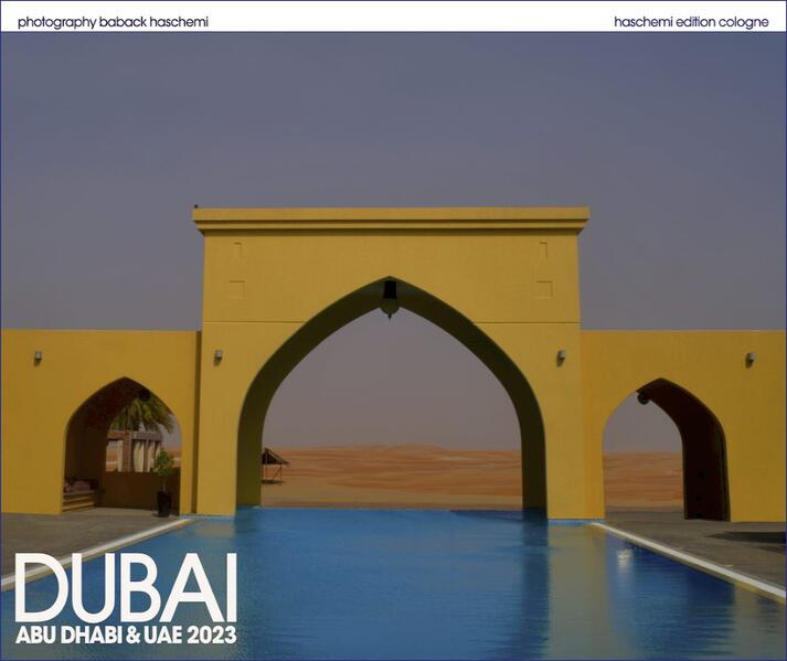 Dubai - Abu Dhabi 2024 - Baback Haschemi