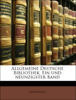 Allgemeine Deutsche Bibliothek, Ein und neunzigster Band als Taschenbuch von Anonymous - Nabu Press