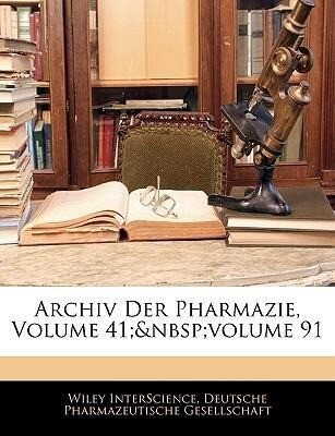 Archiv Der Pharmazie, Erster Band als Taschenbuch von Deutsche Pharmazeutische Gesellschaft - Nabu Press