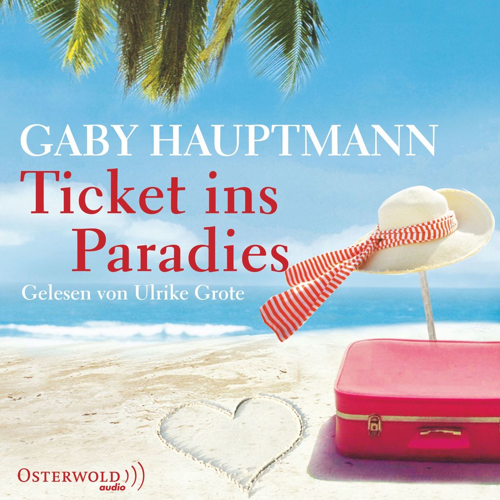 Ticket ins Paradies - Gaby Hauptmann