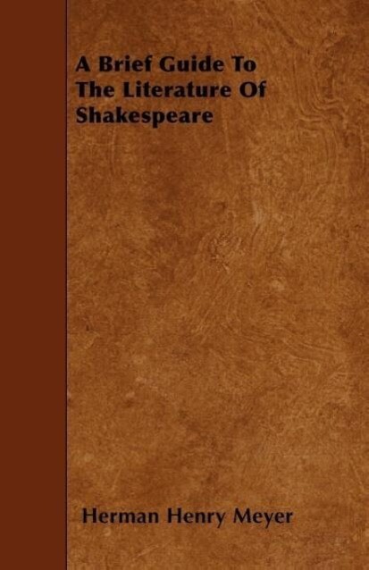A Brief Guide To The Literature Of Shakespeare als Taschenbuch von Herman Henry Meyer - Crawford Press
