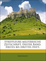 Streffleurs militärische Zeitschrift. Erster Band, Erstes bis drittes Heft. als Taschenbuch von Anonymous - Nabu Press