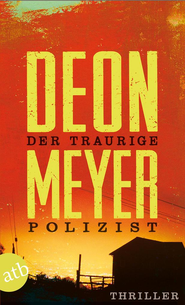 Der traurige Polizist - Deon Meyer