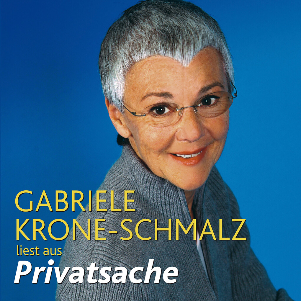 Privatsache - Gabriele Krone-Schmalz