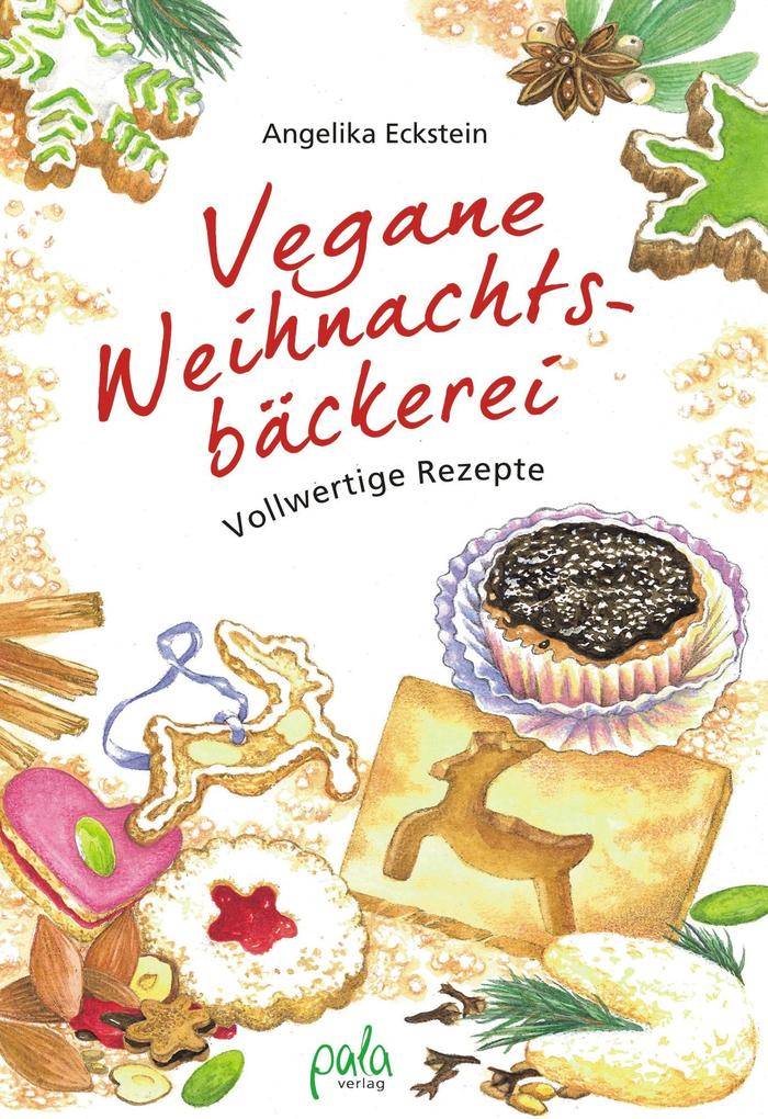Vegane Weihnachtsbäckerei: Vollwertige Rezepte - Bild 4