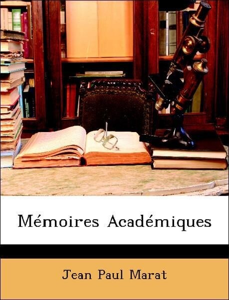 Mémoires Académiques als Taschenbuch von Jean Paul Marat - Nabu Press