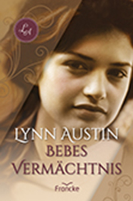 Lynn Austin ~ Bebes Vermächtnis - Bild 6