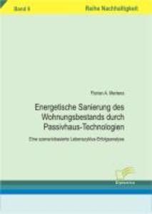 Energetische Sanierung des Wohnungsbestands durch Passivhaus-Technologien - Florian Arnold Mertens