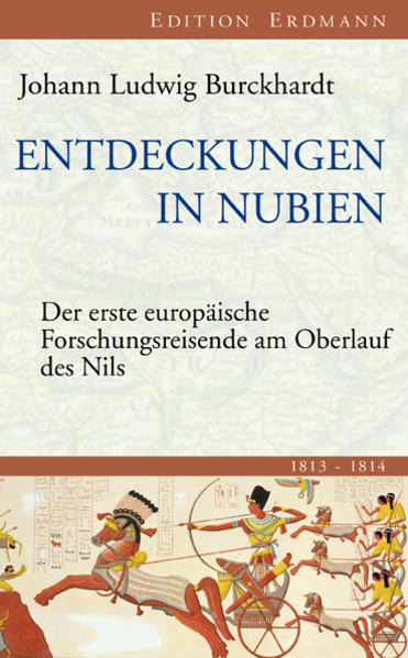Entdeckungen in Nubien - Johann Ludwig Burckhardt/ Johann L Burckhardt