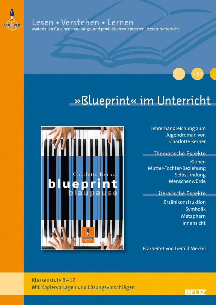 »Blueprint« im Unterricht - Gerald Merkel