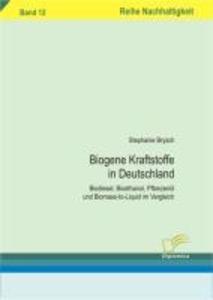 Biogene Kraftstoffe in Deutschland - Stephanie Brysch