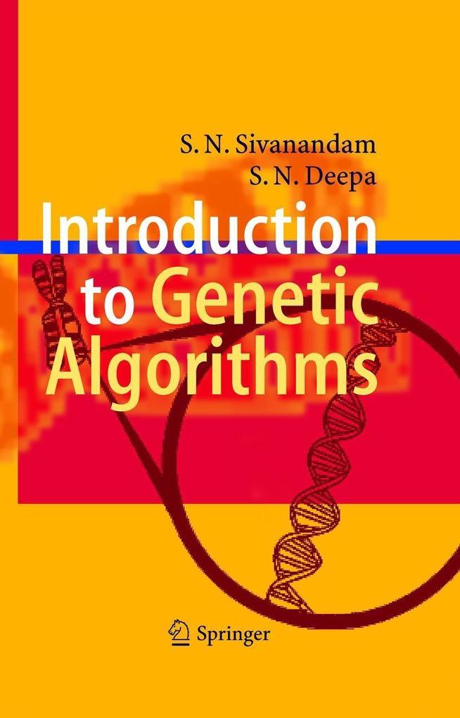 Introduction to Genetic Algorithms - S. N. Deepa/ S. N. Sivanandam