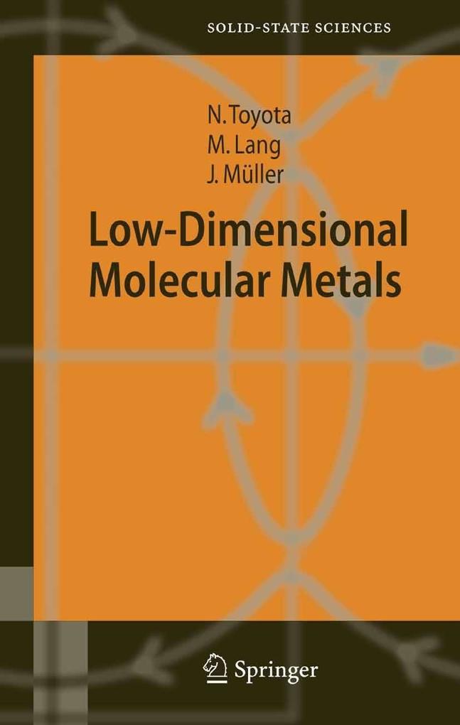 Low-Dimensional Molecular Metals - Jens Müller/ Michael Lang/ Naoki Toyota