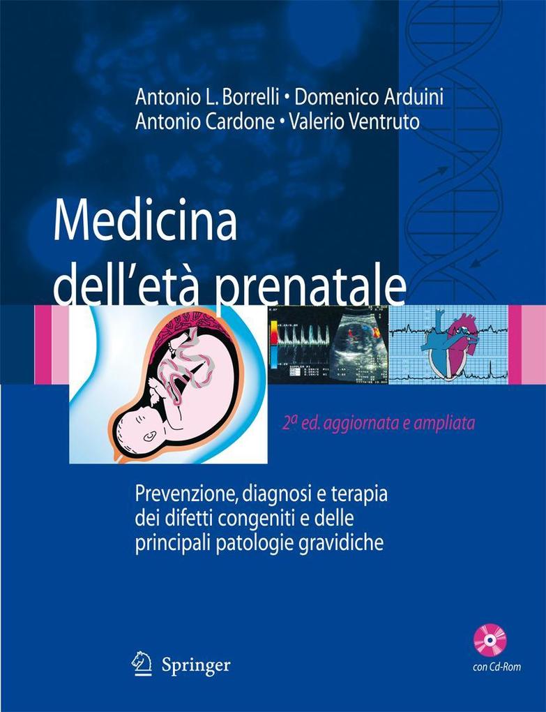 Medicina dell'étà prenatale - Antonio Cardone/ Antonio L. Borrelli/ Domenico Arduini/ Valerio Ventruto