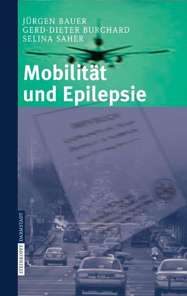 Mobilität und Epilepsie - G. -D. Burchard/ J. Bauer/ S. Saher