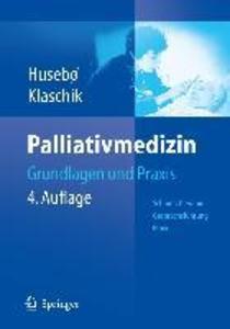 Palliativmedizin - Stein Husebö/ Eberhard Klaschik