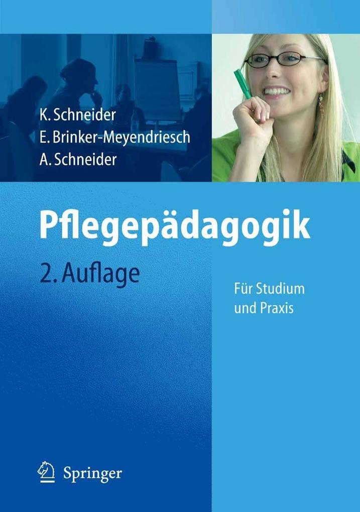Pflegepädagogik - Kordula Schneider/ Elfriede Brinker-Meyendriesch