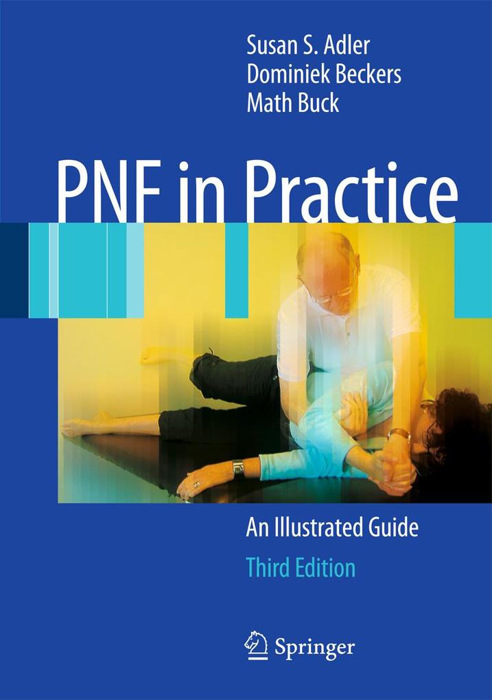 PNF in Practice - Dominiek Beckers/ Math Buck/ Susan S. Adler