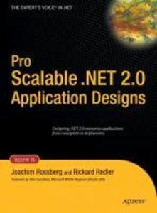 Pro Scalable .NET 2.0 Application Designs - Joachim Rossberg/ Rickard Redler