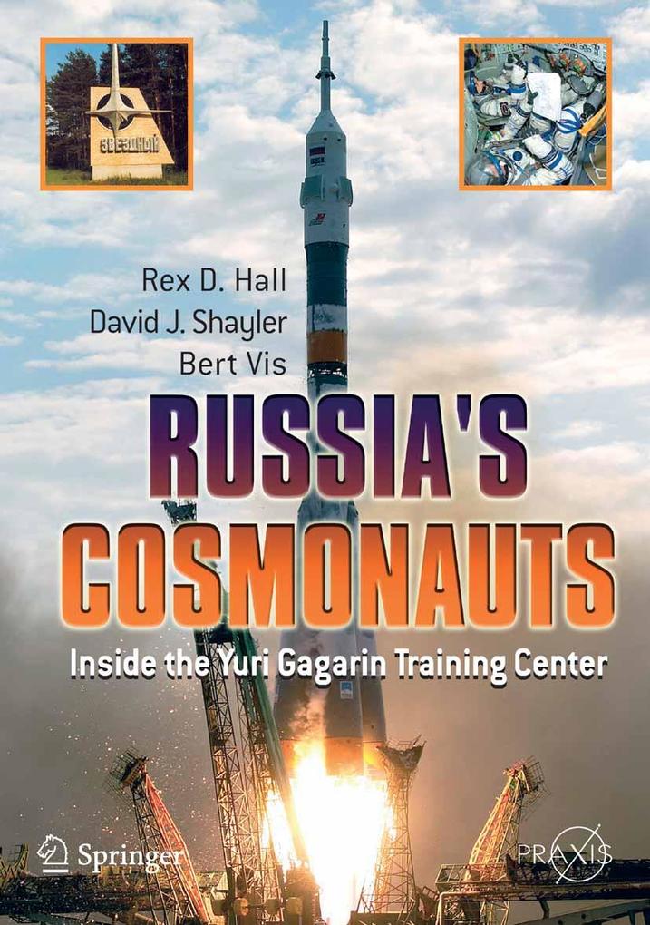 Russia's Cosmonauts - Rex D. Hall/ Bert Vis/ Shayler David