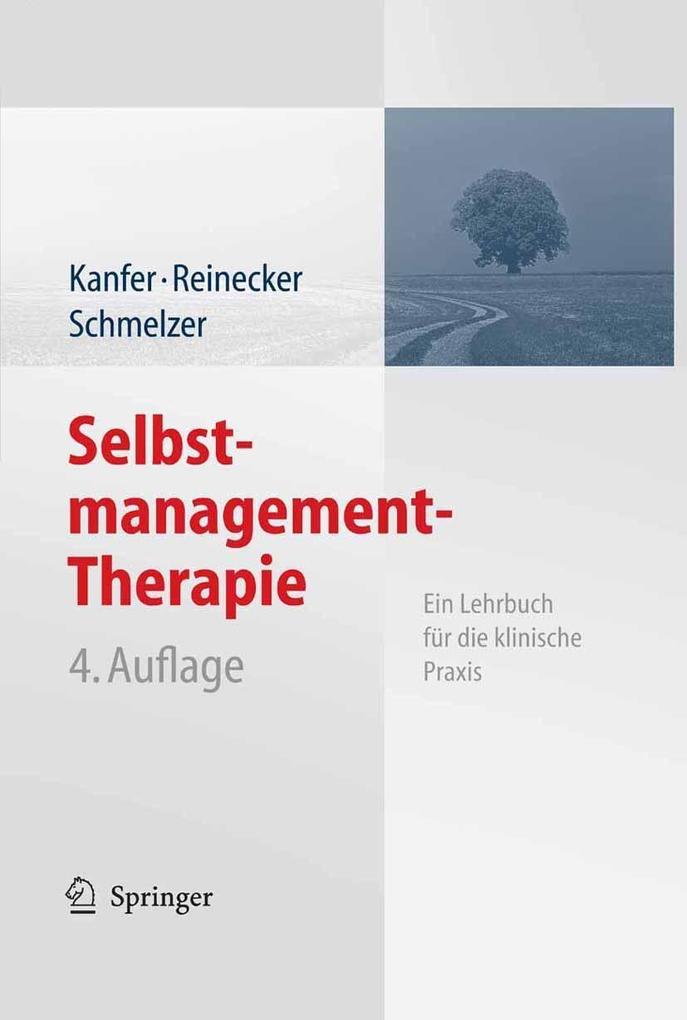 Selbstmanagement-Therapie - Frederick H. Kanfer/ Hans Reinecker/ Dieter Schmelzer