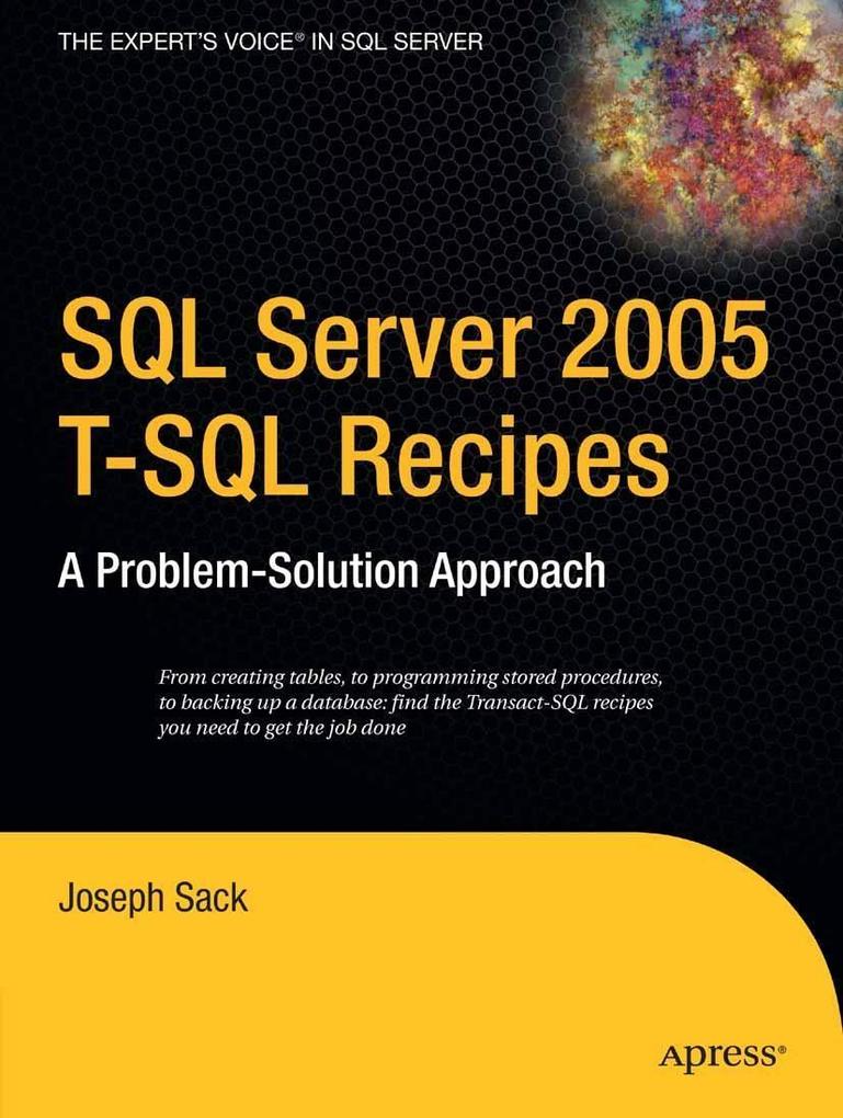 SQL Server 2005 T-SQL Recipes - Joseph Sack