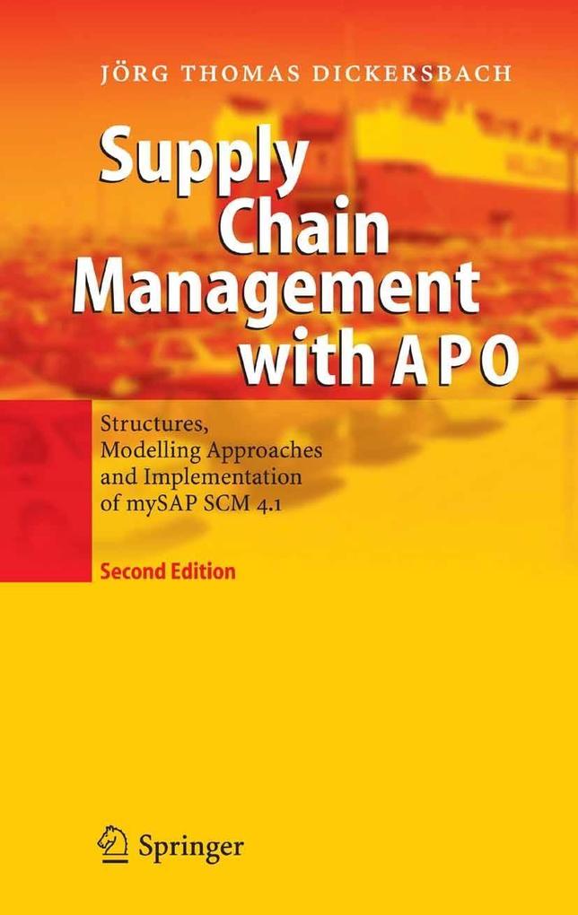 Supply Chain Management with APO - Jörg Thomas Dickersbach
