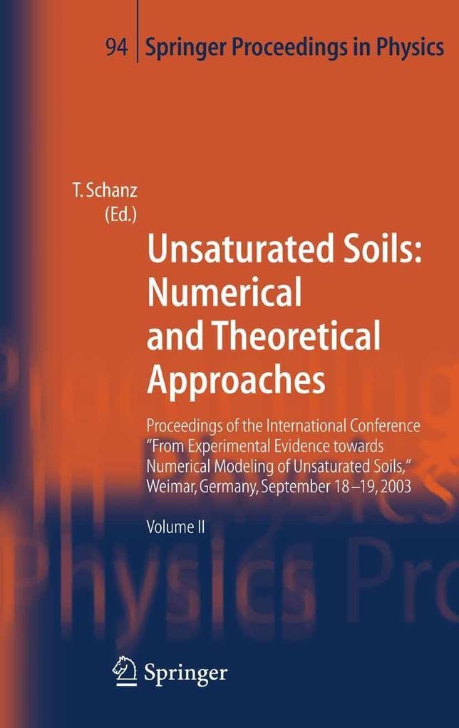 Unsaturated Soils: Numerical and Theoretical Approaches