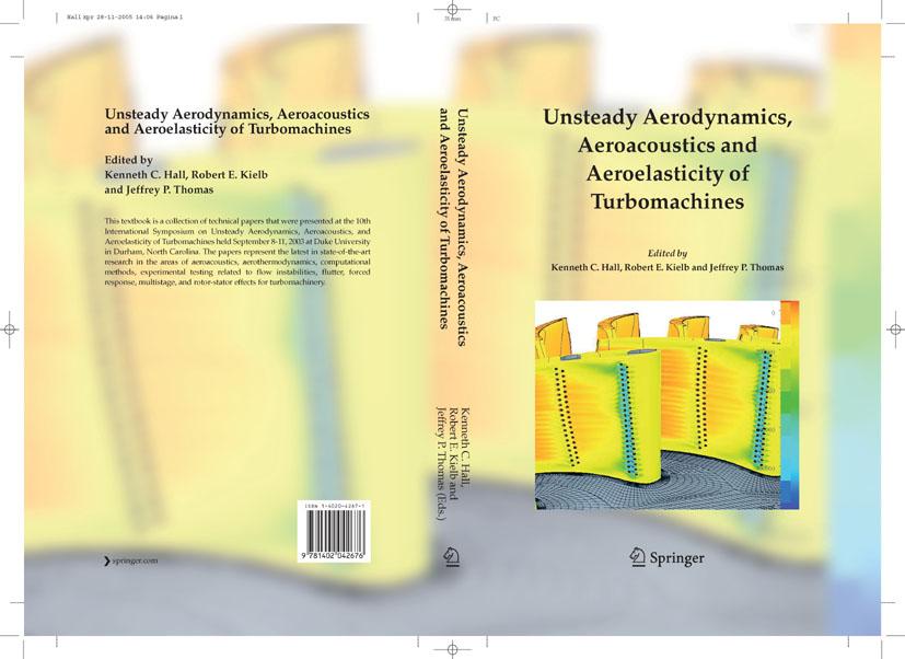 Unsteady Aerodynamics Aeroacoustics and Aeroelasticity of Turbomachines