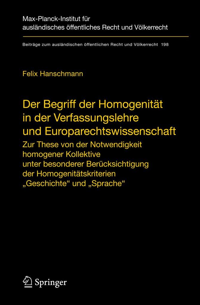 Der Begriff der Homogenität in der Verfassungslehre und Europarechtswissenschaft - Felix Hanschmann