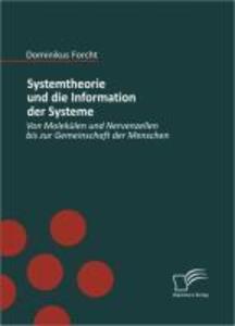 Systemtheorie und die Information der Systeme - Dominikus Forcht