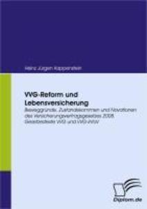 VVG-Reform und Lebensversicherung - Heinz Jürgen Kappenstein